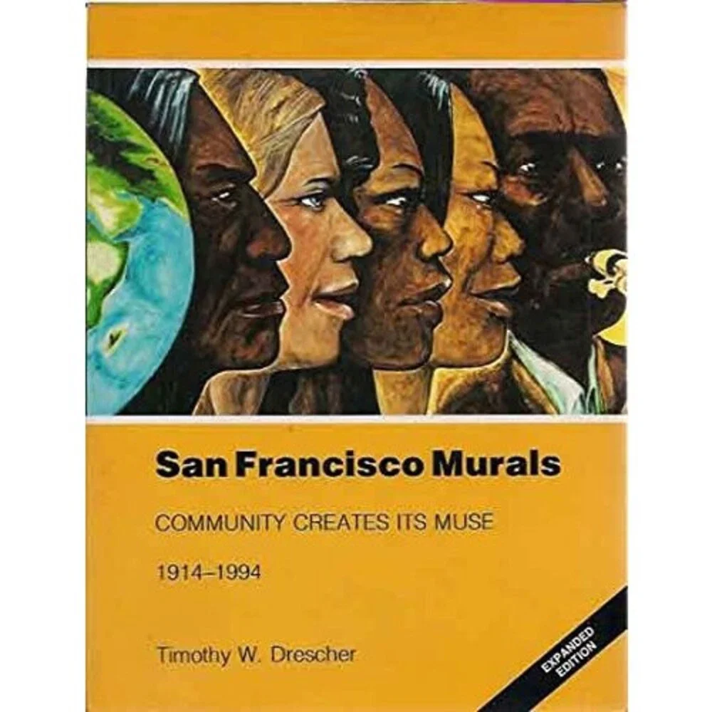 San Francisco Murals: Community Creates Its Muse 1914-1994